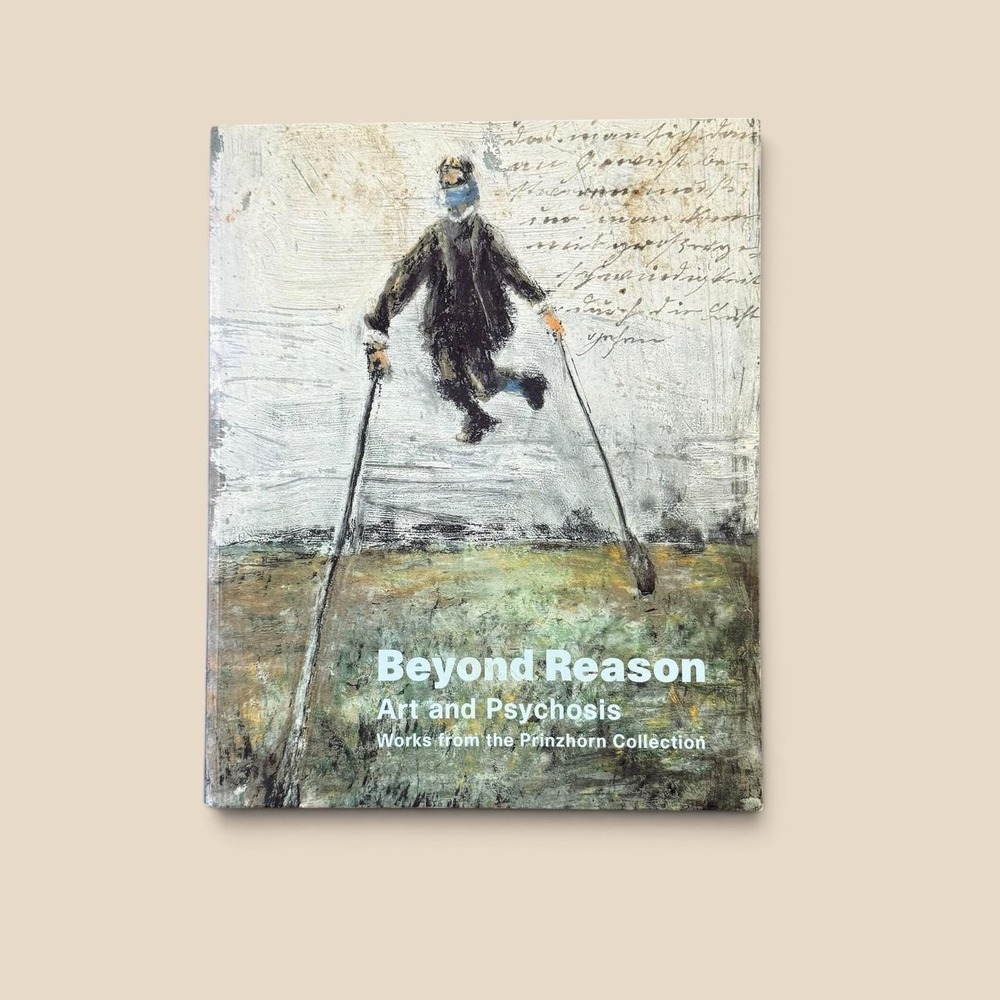 Beyond Reason Art and Psychosis Prinzhorn Collection Hayward Gallery 1996 Book